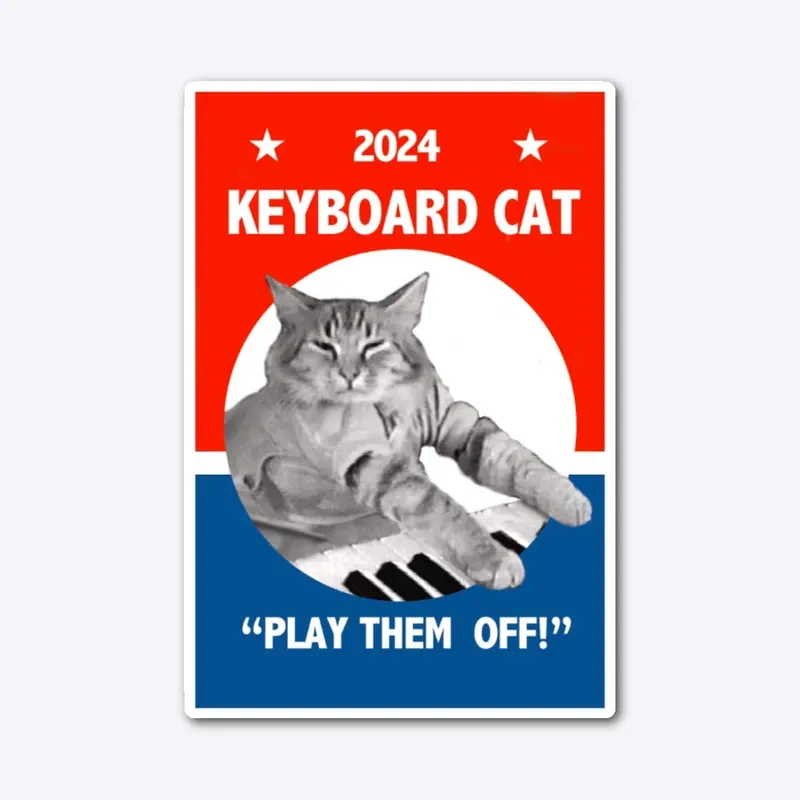 Keyboard Cat For President